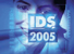 IDS 2005 IDS 2005